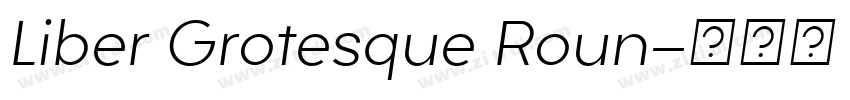 Liber Grotesque Roun字体转换